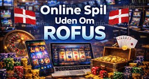 Bedste Casino uden ROFUS - Find Dit Ideelle Spilsted